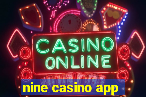 nine casino app